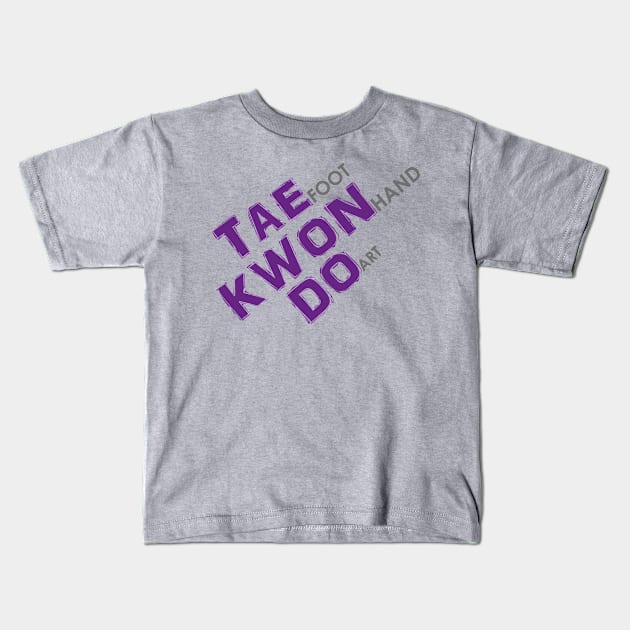 Taekwondo Meaning Kids T-Shirt by SpinningKickTKD